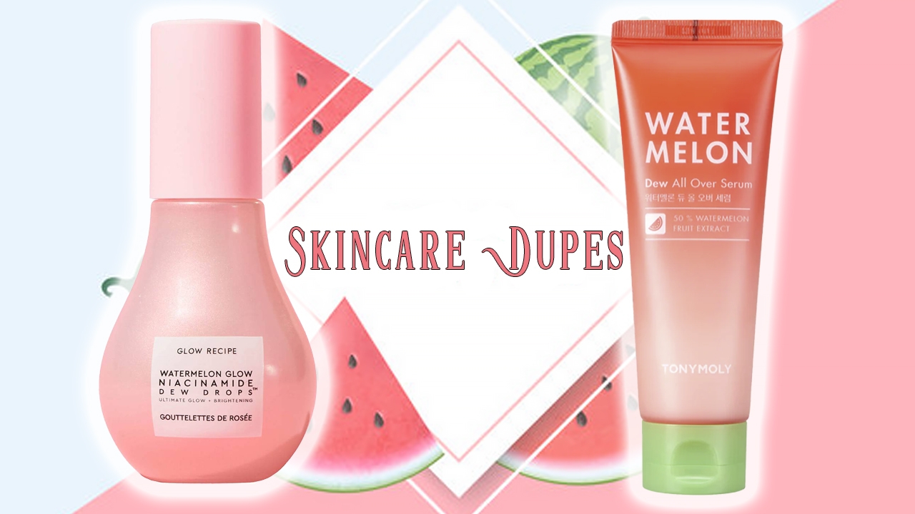 5 Best Skincare Dupes 2022